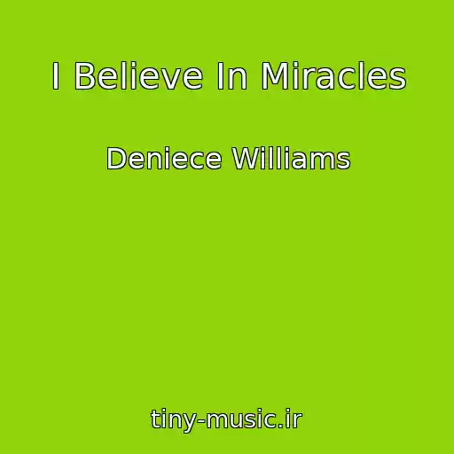 کاور آهنگ I Believe In Miracles از Deniece Williams
