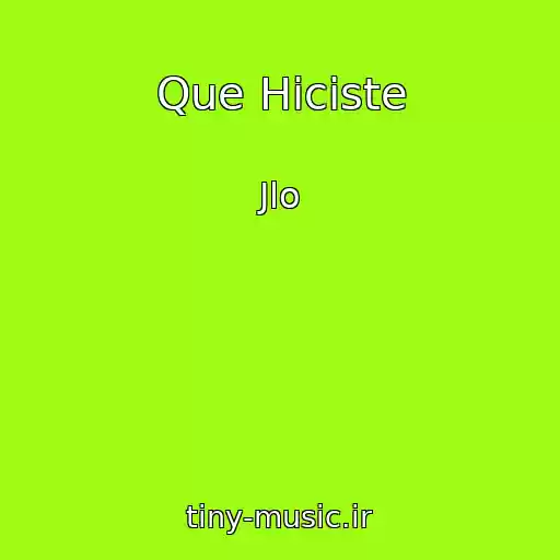کاور آهنگ Que Hiciste از Jlo