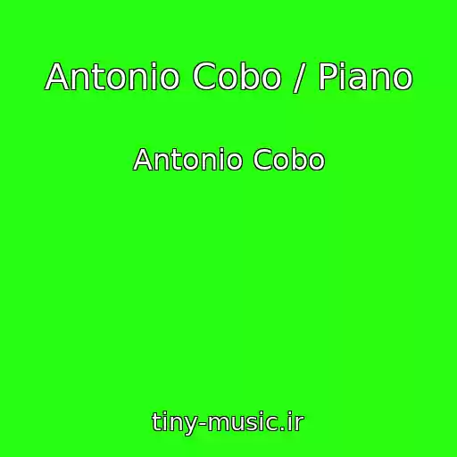کاور آهنگ Antonio Cobo / Piano از Antonio Cobo
