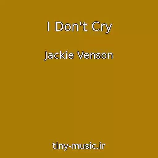کاور آهنگ I Don't Cry از Jackie Venson