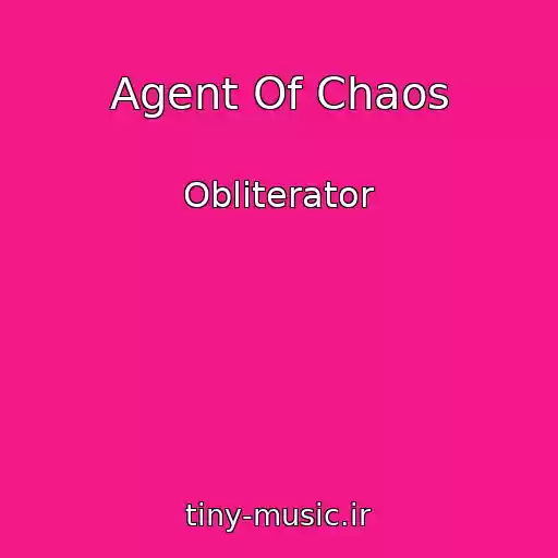 کاور آهنگ Agent Of Chaos از Obliterator