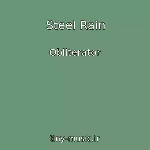 کاور آهنگ Steel Rain از Obliterator
