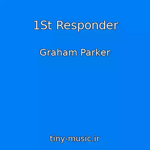 کاور آهنگ 1St Responder از Graham Parker
