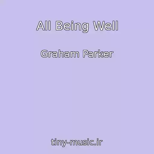 کاور آهنگ All Being Well از Graham Parker