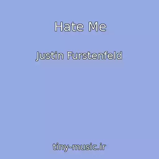 کاور آهنگ Hate Me از Justin Furstenfeld