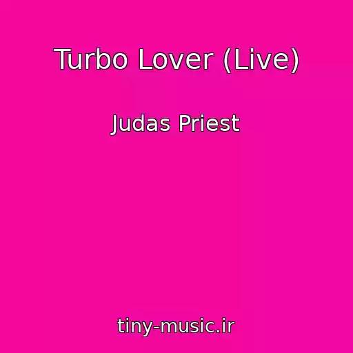کاور آهنگ Turbo Lover (Live) از Judas Priest