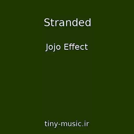 کاور آهنگ Stranded از Jojo Effect