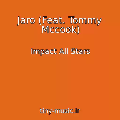 کاور آهنگ Jaro (Feat. Tommy Mccook) از Impact All Stars