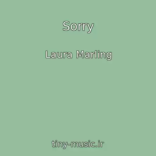 کاور آهنگ Sorry از Laura Marling