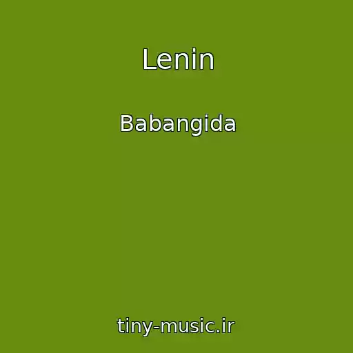 کاور آهنگ Lenin از Babangida