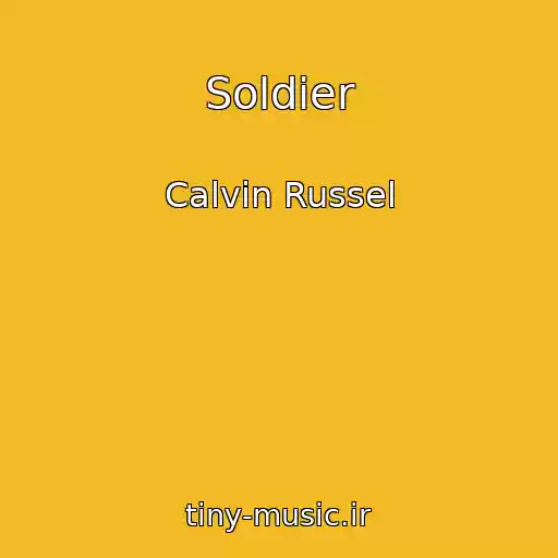کاور آهنگ Soldier از Calvin Russel