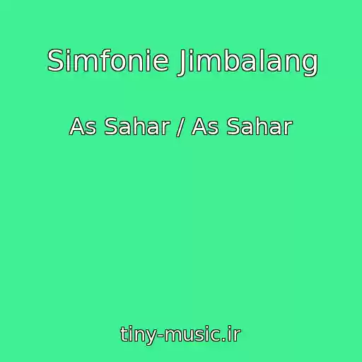 کاور آهنگ Simfonie Jimbalang از As Sahar / As Sahar