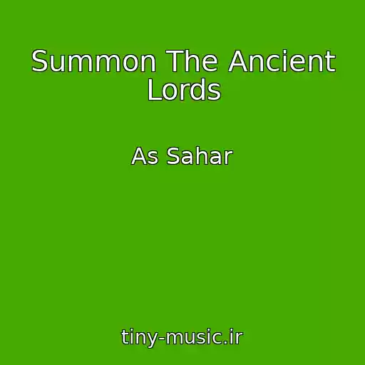 کاور آهنگ Summon The Ancient Lords از As Sahar
