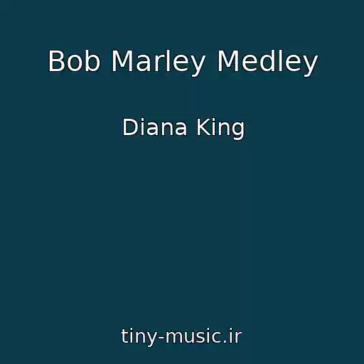 کاور آهنگ Bob Marley Medley از Diana King