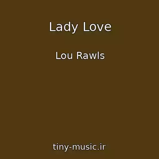 کاور آهنگ Lady Love از Lou Rawls