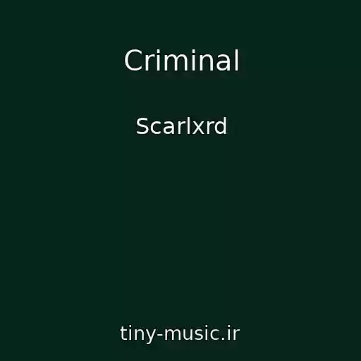 کاور آهنگ Criminal از Scarlxrd