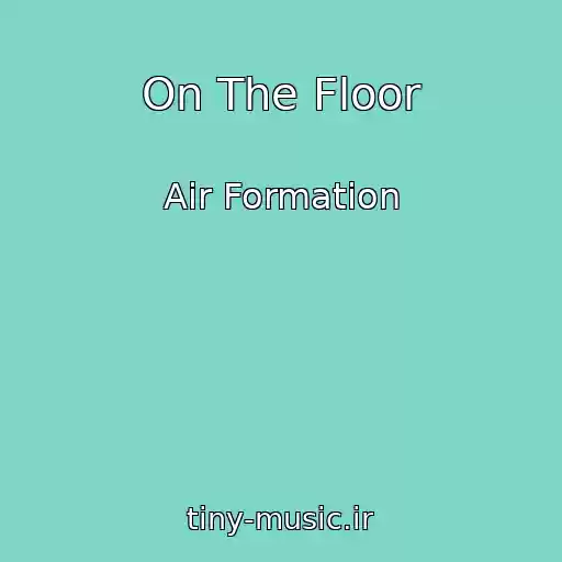 کاور آهنگ On The Floor از Air Formation