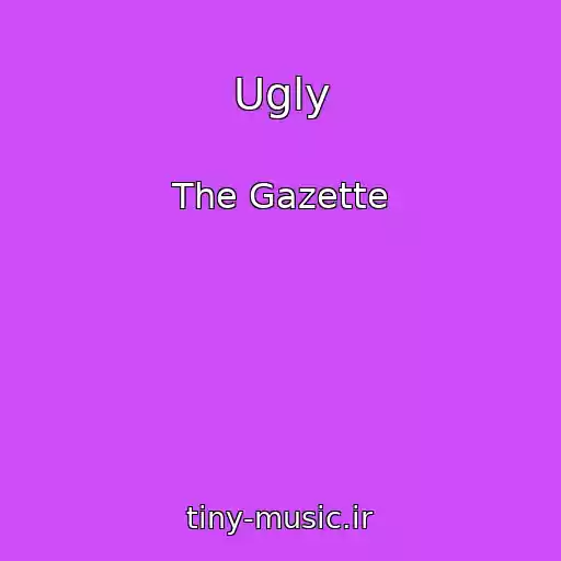 کاور آهنگ Ugly از The Gazette