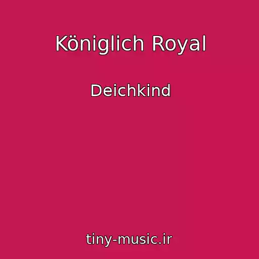 کاور آهنگ Königlich Royal از Deichkind
