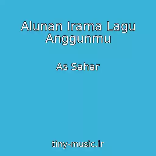کاور آهنگ Alunan Irama Lagu Anggunmu از As Sahar