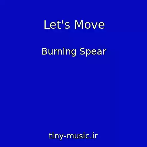 کاور آهنگ Let's Move از Burning Spear