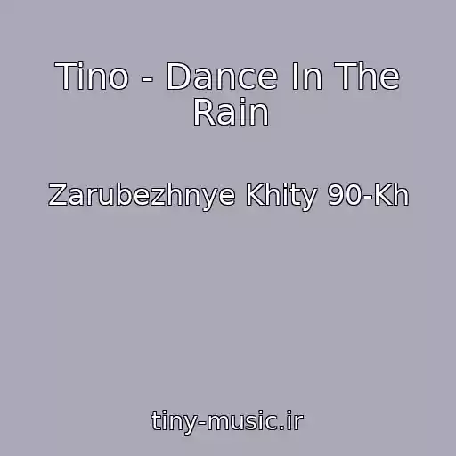 کاور آهنگ Tino - Dance In The Rain از Zarubezhnye Khity 90-Kh