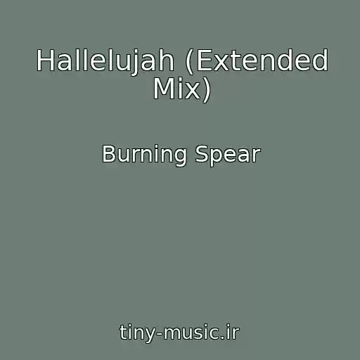 کاور آهنگ Hallelujah (Extended Mix) از Burning Spear