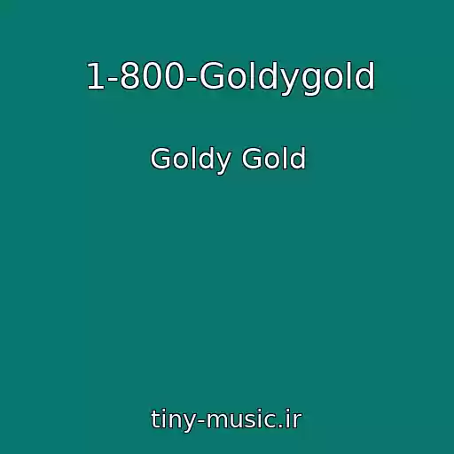 کاور آهنگ 1-800-Goldygold از Goldy Gold