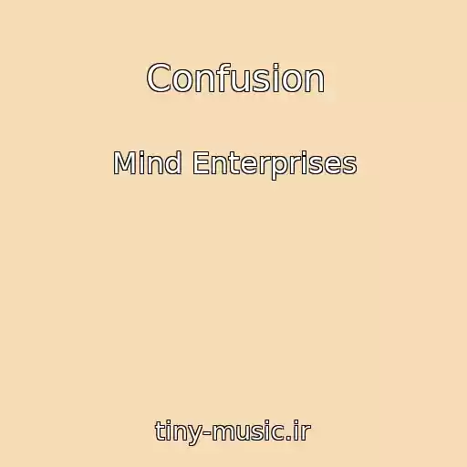 کاور آهنگ Confusion از Mind Enterprises