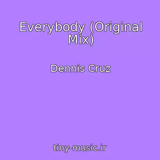 کاور آهنگ Everybody (Original Mix) از Dennis Cruz