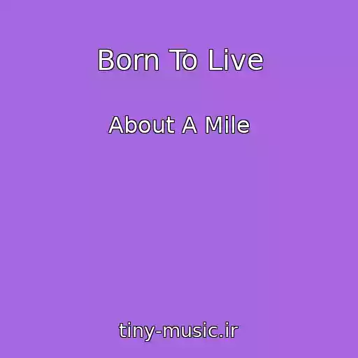 کاور آهنگ Born To Live از About A Mile