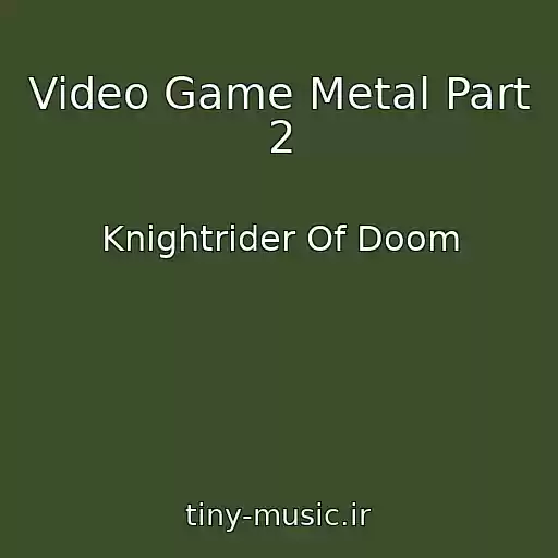 کاور آهنگ Video Game Metal Part 2 از Knightrider Of Doom