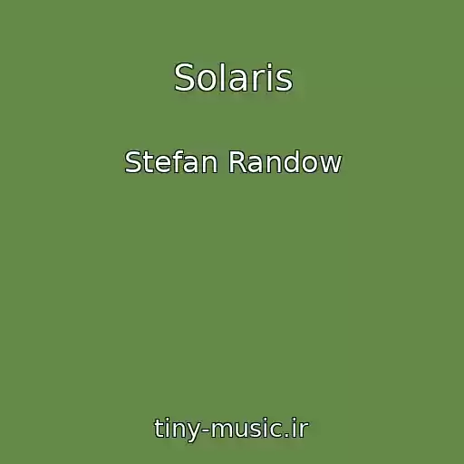 کاور آهنگ Solaris از Stefan Randow
