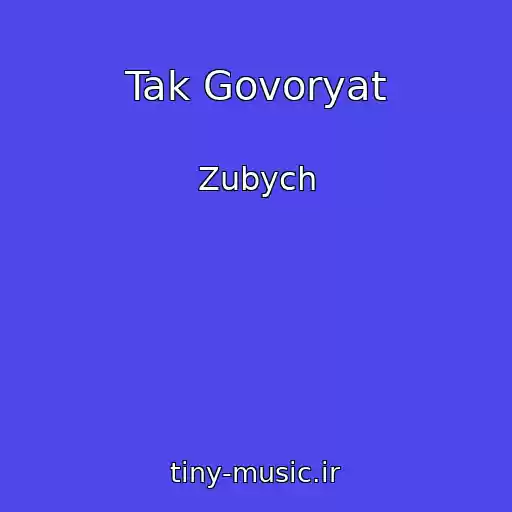 کاور آهنگ Tak Govoryat از Zubych