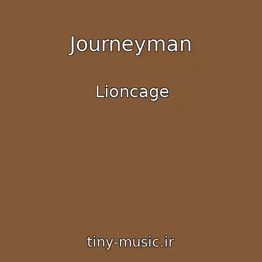 کاور آهنگ Journeyman از Lioncage