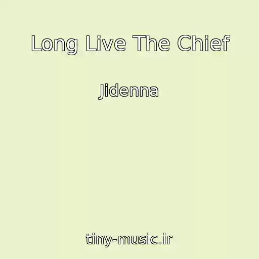 کاور آهنگ Long Live The Chief از Jidenna