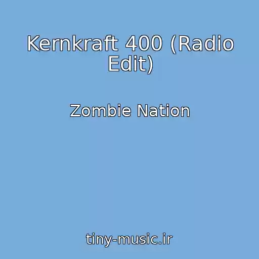 کاور آهنگ Kernkraft 400 (Radio Edit) از Zombie Nation