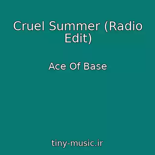 کاور آهنگ Cruel Summer (Radio Edit) از Ace Of Base