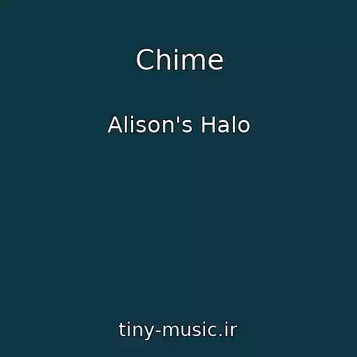 کاور آهنگ Chime از Alison's Halo