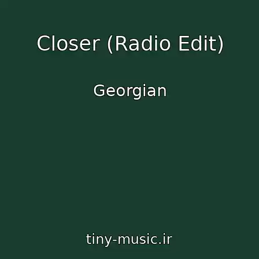 کاور آهنگ Closer (Radio Edit) از Georgian