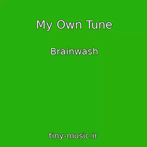 کاور آهنگ My Own Tune از Brainwash