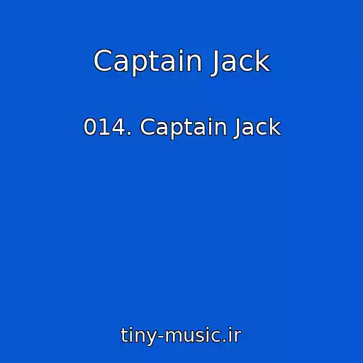 کاور آهنگ Captain Jack از 014. Captain Jack