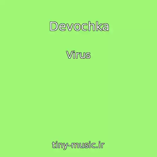 کاور آهنگ Devochka از Virus