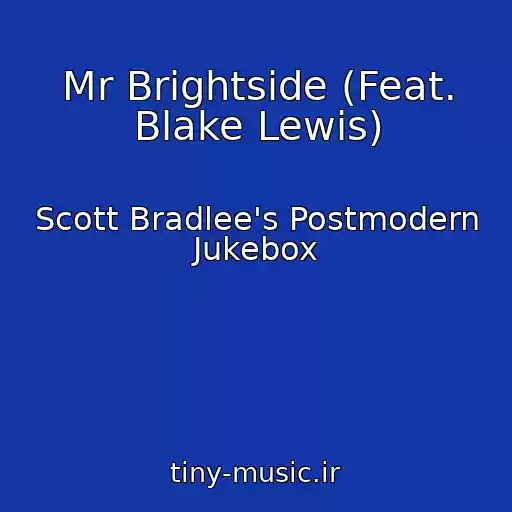 کاور آهنگ Mr Brightside (Feat. Blake Lewis) از Scott Bradlee's Postmodern Jukebox