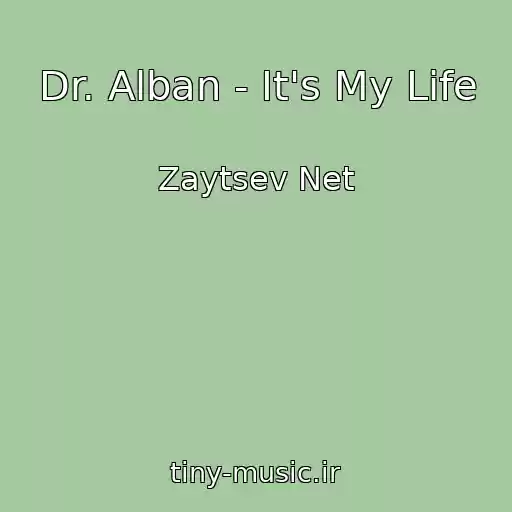 کاور آهنگ Dr. Alban - It's My Life از Zaytsev Net