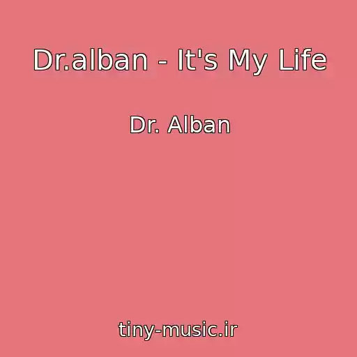 کاور آهنگ Dr.alban - It's My Life از Dr. Alban