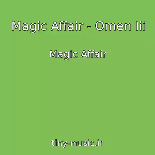 کاور آهنگ Magic Affair - Omen Iii از Magic Affair
