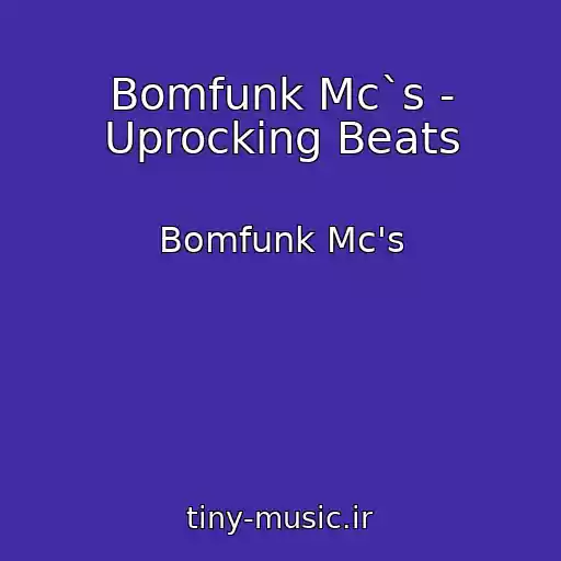 کاور آهنگ Bomfunk Mc`s - Uprocking Beats از Bomfunk Mc's