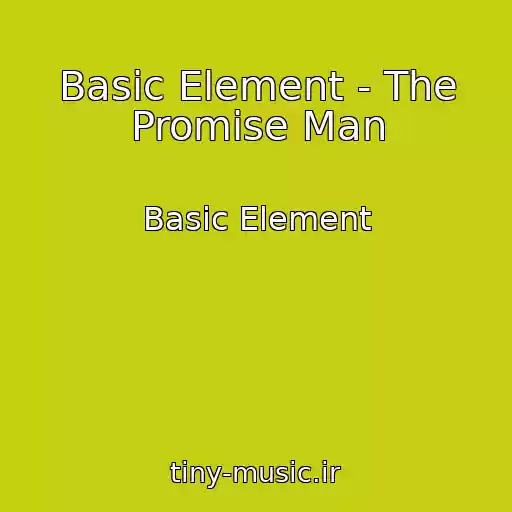 کاور آهنگ Basic Element - The Promise Man از Basic Element