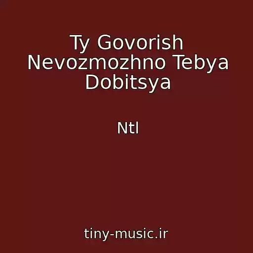 کاور آهنگ Ty Govorish Nevozmozhno Tebya Dobitsya از Ntl